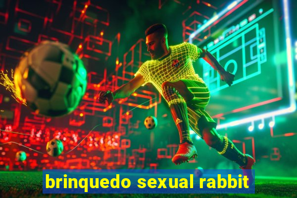 brinquedo sexual rabbit